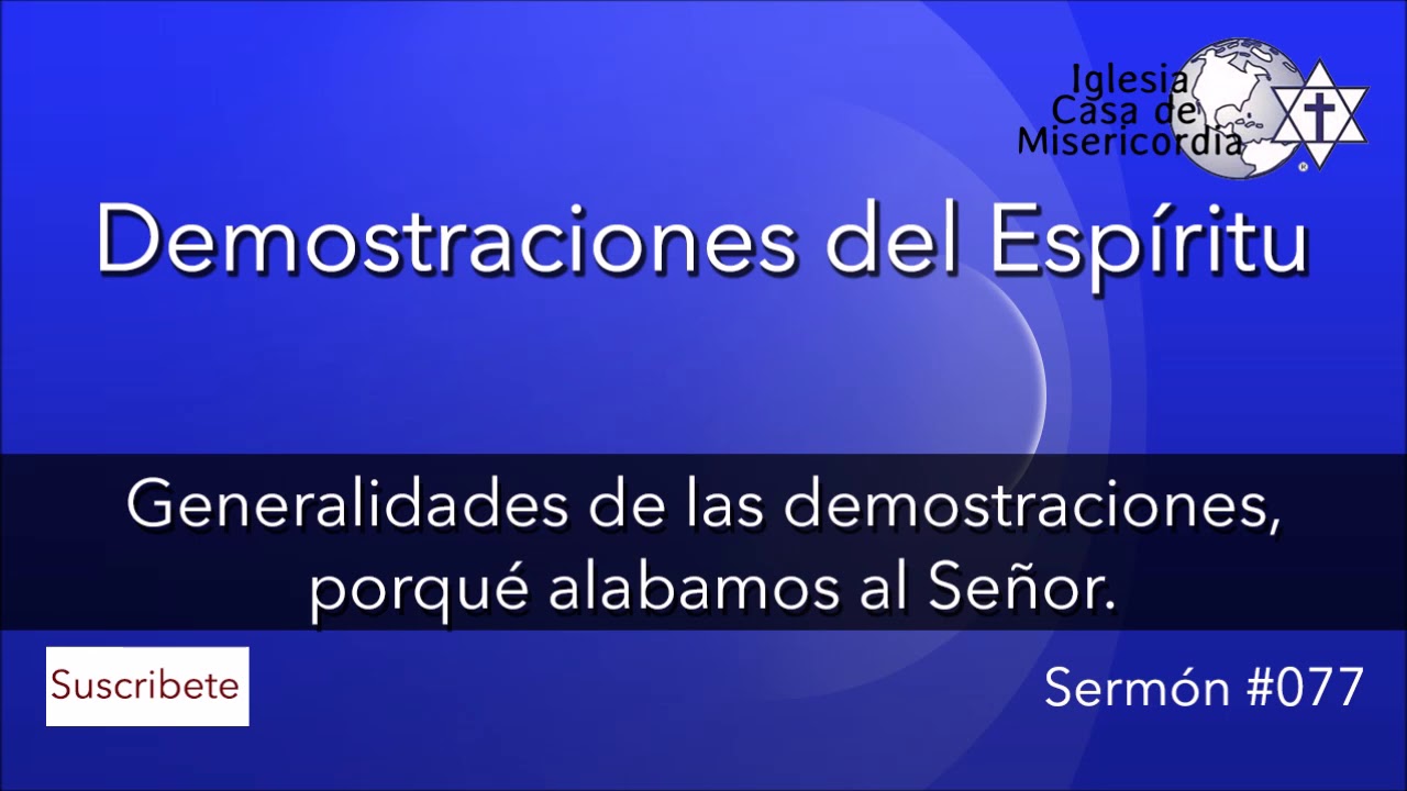 Demostraciones del Espíritu en la Alabanza, Cantar y Danzar, #77, 15-ene-2020