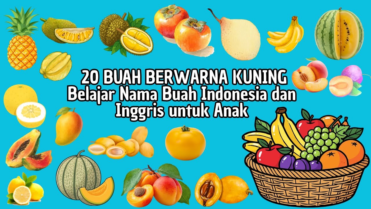 🍋 Yuk Kenalan! 20 Buah Berwarna Kuning | Belajar Sambil Bermain