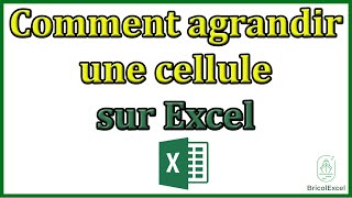 Comment Agrandir Une Cellule Sur Excel