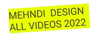 mehENDI design all videos 2022 & mehndi app screenshot 5