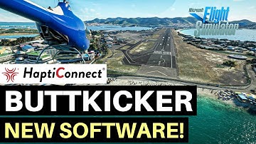 MSFS | NEW SOFTWARE | BUTTKICKER HAPTICONNECT | OUT NOW!