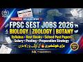 FPSC Senior Elementary School Teacher Biology/Zoology/Botany Jobs 2026 | Complete Preparation Guide