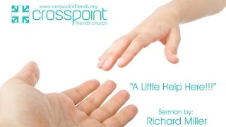 A Little Help Please!!! - Sermon on Luke 5:17-20