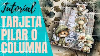 TARJETA PILAR O COLUMNA  TUTORIAL DE SCRAPBOOK