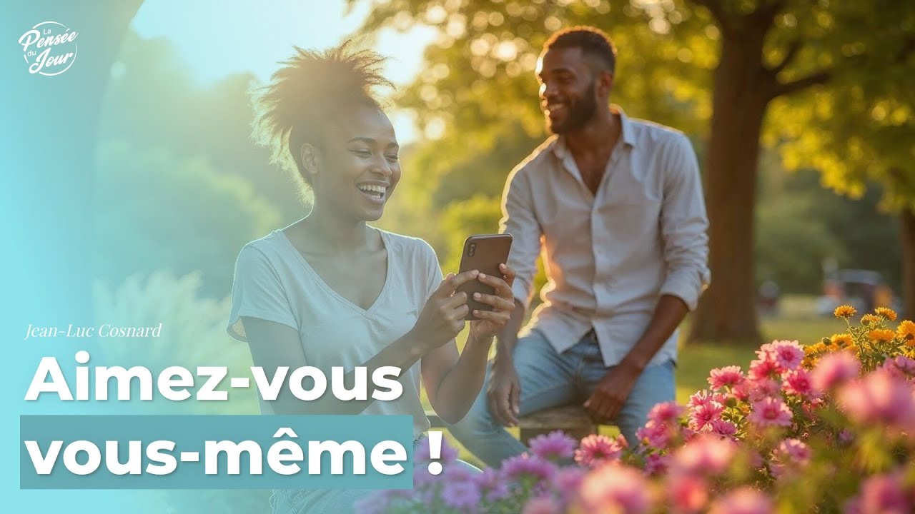 Aimez-vous vous-même !
