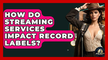 How Do Streaming Services Impact Record Labels? - Jazz Music Legends