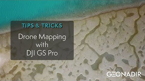 Drone Mapping with DJI GS Pro