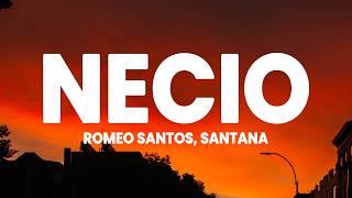 Romeo Santos - Necio ft. Santana (Lyrics)