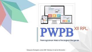 [Pembelajaran] Pemrograman Web & Perangkat Bergerak (PWPB) - Kelas XII RPL - pertemuan 01
