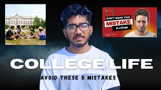 College Mistakes That Can RUIN Your Future! (Must Avoid 🚨)