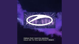 Hold On To You (Whiteout Remix)
