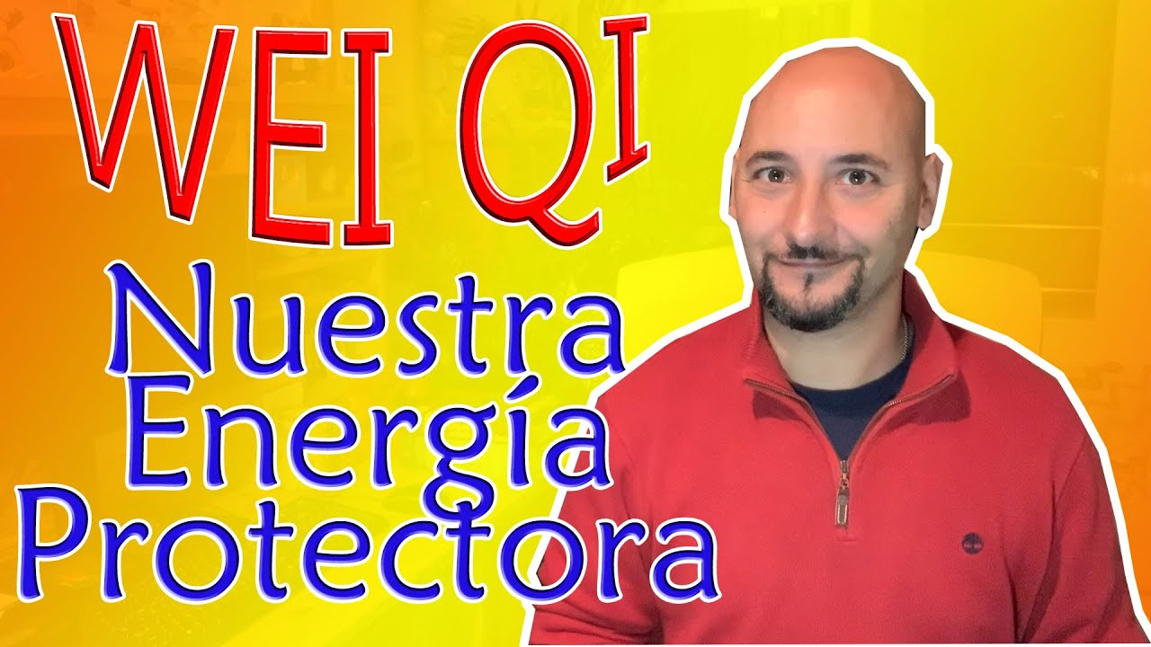 POTENCIA Tu ENERGÍA DEFENSIVA / WEI QI y Mantén a los Patógenos Lejos de Tu Cuerpo