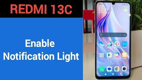 How to enable notification light, Redmi 13c me notification light enable kaise karen, lighting
