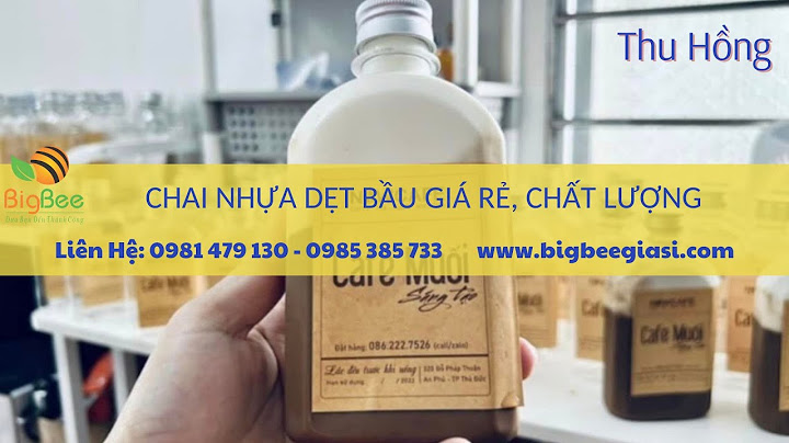 Chai vuông 330 ml cao và rộng bao nhiêu cm năm 2024