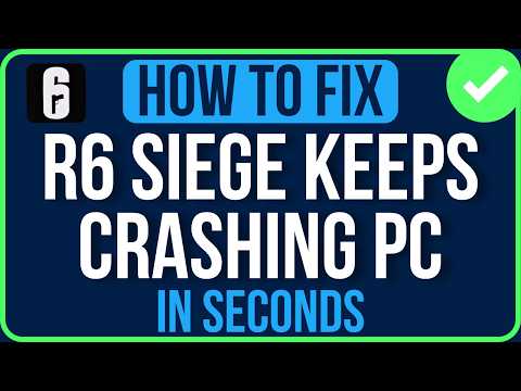 RAINBOW SIX SIEGE KEEPS CRASHING PC 2026 [FIXED] | Rainbow Six Siege Crashing on Startup Problem