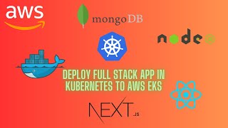 Mastering Fullstack App Deployment on AWS EKS Made Easy