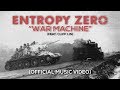 Entropy Zero - War Machine (feat Cliff Lin)