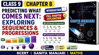 Class 9 Maths Chapter 8 Predicting What Comes Next: Exploring Sequences & Progressions Introduction