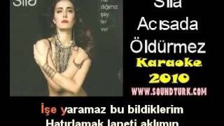 Sıla - Acısada Öldürmez Karaoke