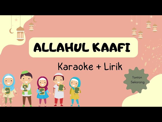 ALLAHUL KAAFI KARAOKE + LIRIK #allahulkafi class=