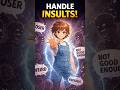 10 Ways To Handle Insults: Master the Art of Unshakable Calm - (Anime style)