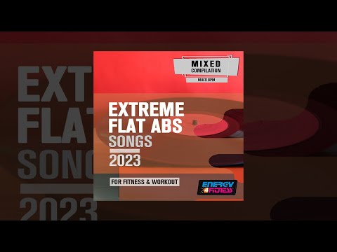 E4F - Extreme Flat Abs Songs For Workout 2023 Various Bpm - Fitness & Music 2023