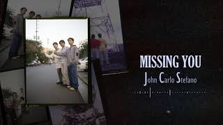John Carlo Stefano  Missing You  Jcs