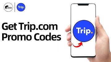 How to Get Trip.com Promo Codes | Save with Trip.com Coupon Codes