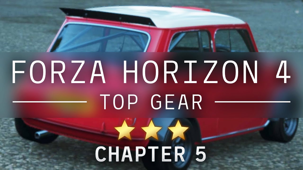 Forza Horizon 4 Top Gear Horizon Special Chapter 5 ★★★ 3 Stars