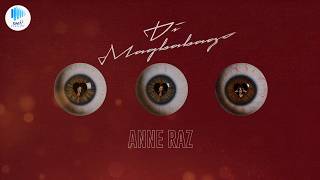 Official Audio: Di Magbabago by Anne Raz