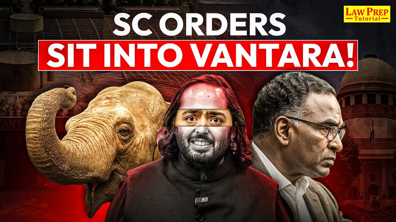 SC Orders SIT Inquiry Into Affairs Of Vantara Wildlife Centre | Complete Explanation | By Karan Sir