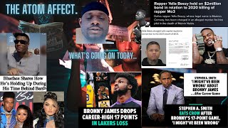 Stephen A Smith Eats Crow after Bronny Career High Game, Blueface speaks from prison, and More..