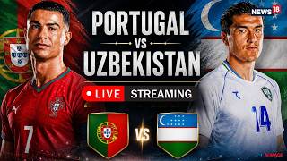 🔴Portugal vs Uzbekistan LIVE: Ronaldo Misses Hat Trick, Portugal Beat UZB 5-0 In World Cup 2026