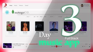 Day 3 - Full Stack Music Player | For Beginners | React, MongoDb, NodeJs, FIrebase