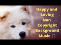 happy and Loving non copyright background music | bgm download