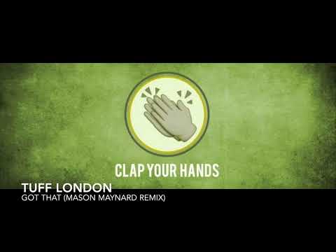 Tuff London - Got That (Mason Maynard Remix)