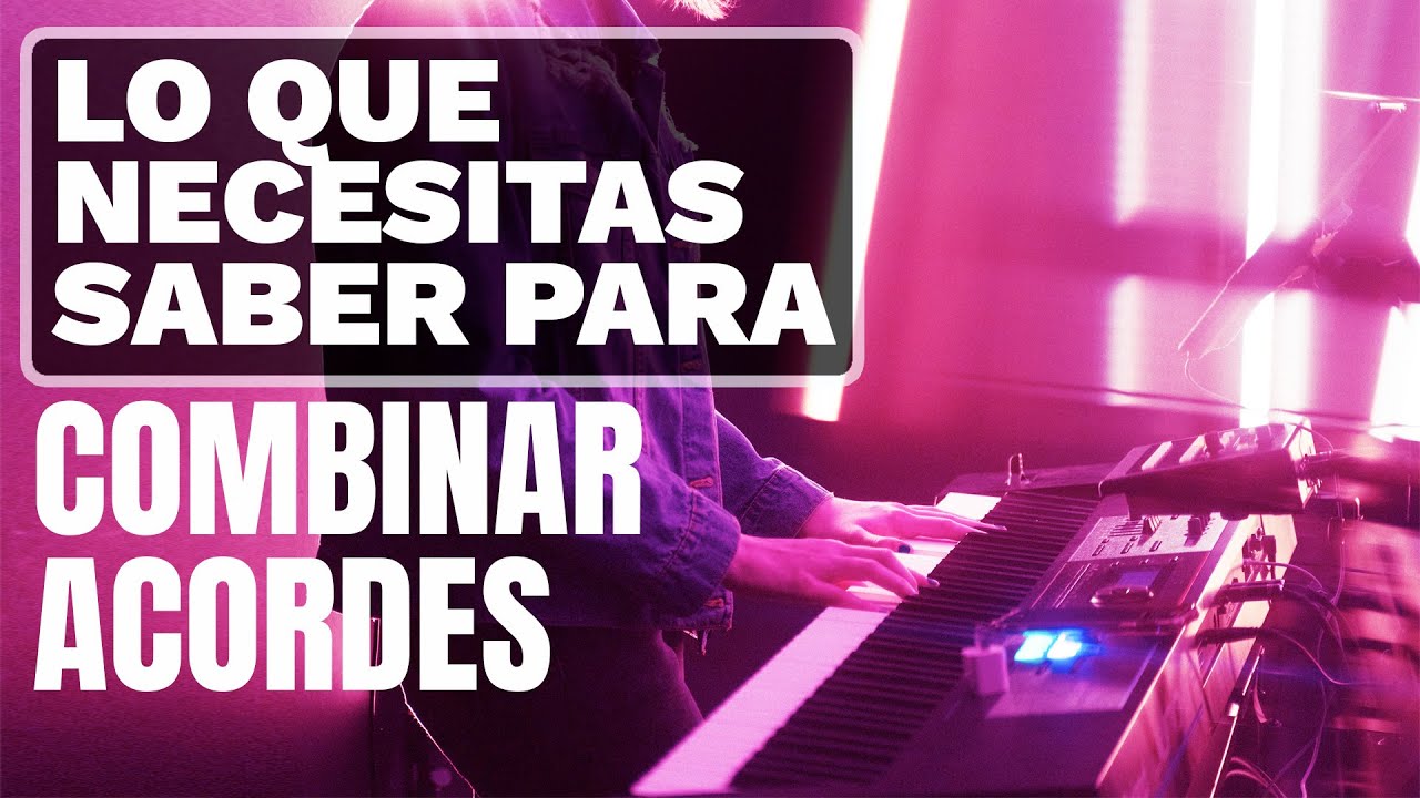 El Truco Para Combinar Acordes y Hacer una Canción en Piano - YouTube