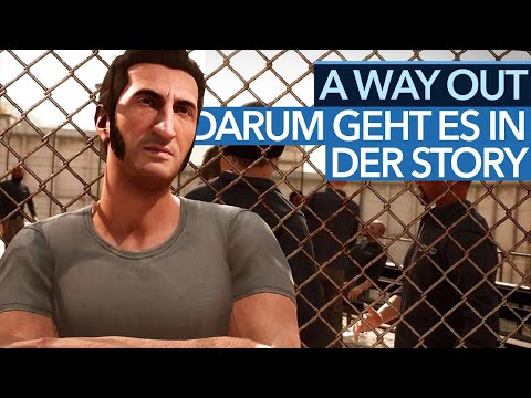 : Preview - Worum geht's in A Way Out? Was könnt ihr beeinflussen? - GameStar