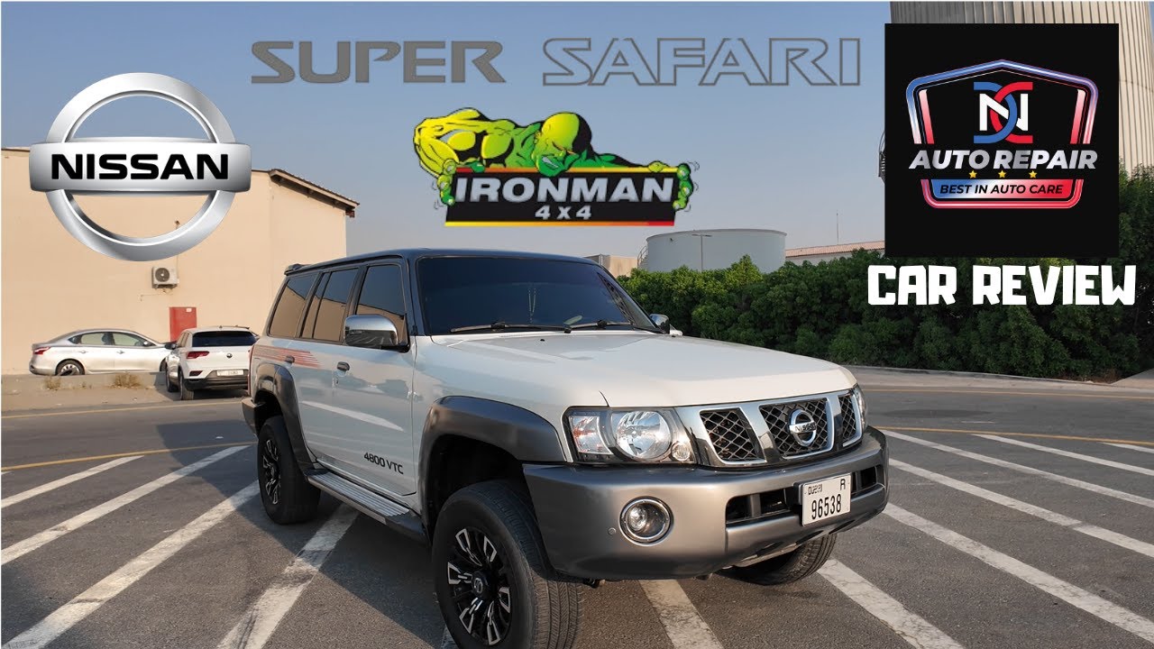 DNC Auto Repair Reviews the Nissan Patrol Super Safari Y61 with Ironman Nano Cell Suspension Upgrade
