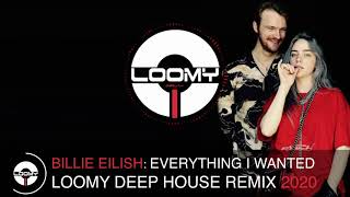 DEEP HOUSE VOCAL SONGS 2020 - BILLIE EILISH : EVERYTHING I WANTED DEEP HOUSE REMIX 2020 BY DJ LOOMY