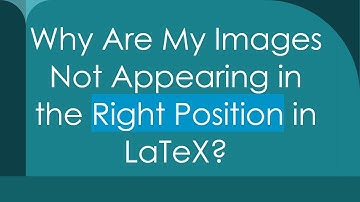 Why Are My Images Not Appearing in the Right Position in LaTeX?