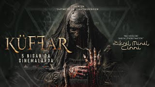 KÜFFAR - Fragman (5 NİSAN'DA SİNEMALARDA) Resimi