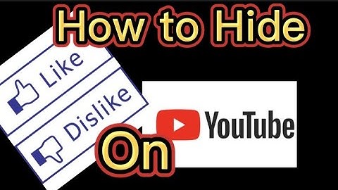 HOW TO HIDE LIKES ANd DISLIKES ON YOUTUBE VIDEOS