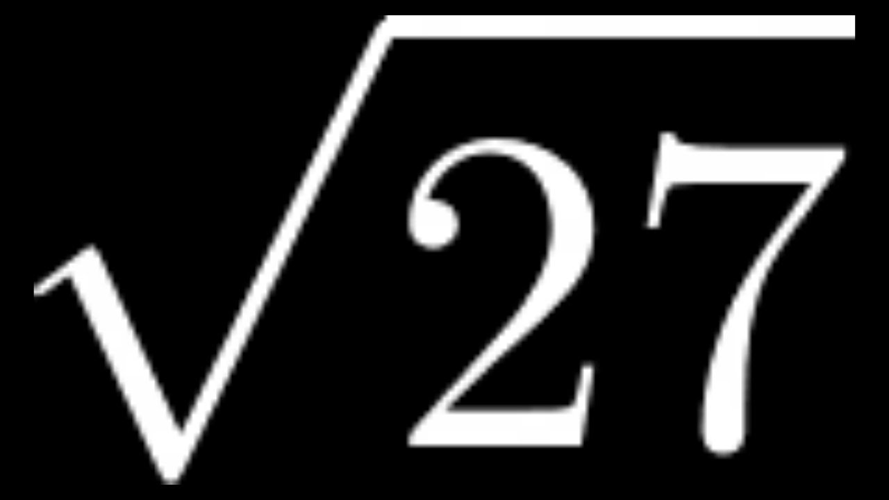 How to Simplify the Square Root of 27 sqrt27