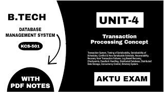 Unit 4: Transaction Processing Concept (DBMS) AKTU With Notes | BTech 3rd Year KCS 501