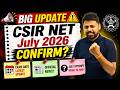 CSIR NET July 2026 Exam Confirm ya Delay | Exam Date & Latest Update | PotentialG