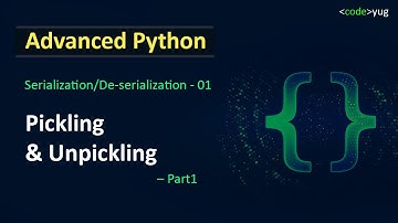 Pickling and Unpickling in Python | Pickling in Python | Advanced Python Tutorial