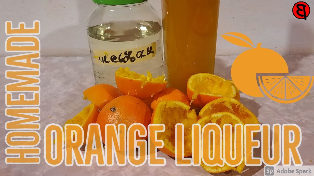 How to make Orange Liqueur, using the Home made orange Brandy... YouTube