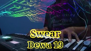 Swear - Dewa 19 (Cover)