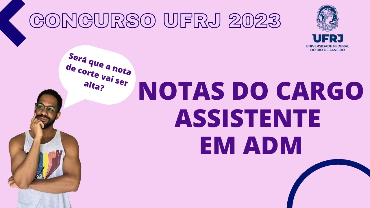 Resultado final e nota de corte no concurso da UFRJ para o cargo de